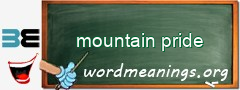 WordMeaning blackboard for mountain pride